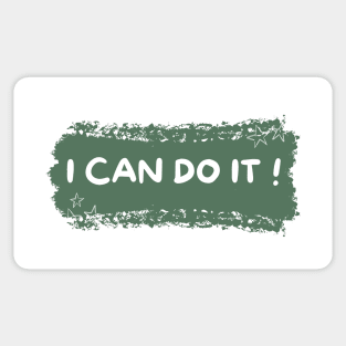 I CAN DO IT ! _ Motivational Quotes Sticker